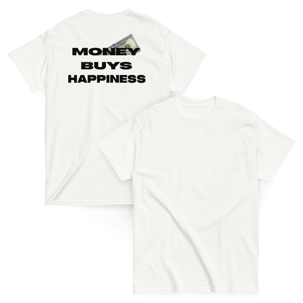 money buys happiness White tee