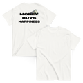 money buys happiness White tee