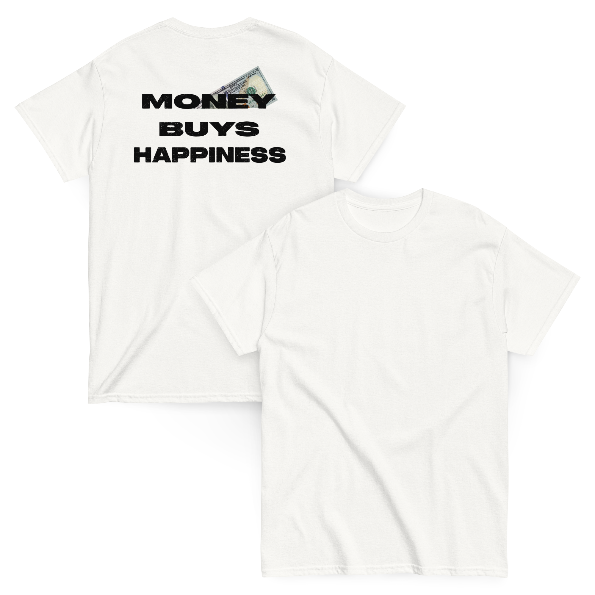 money buys happiness White tee