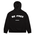 BE FREE HOODIE